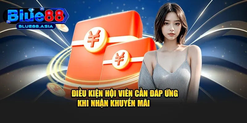 Tham khảo điều kiện nhận ưu đãi từ nhà cái