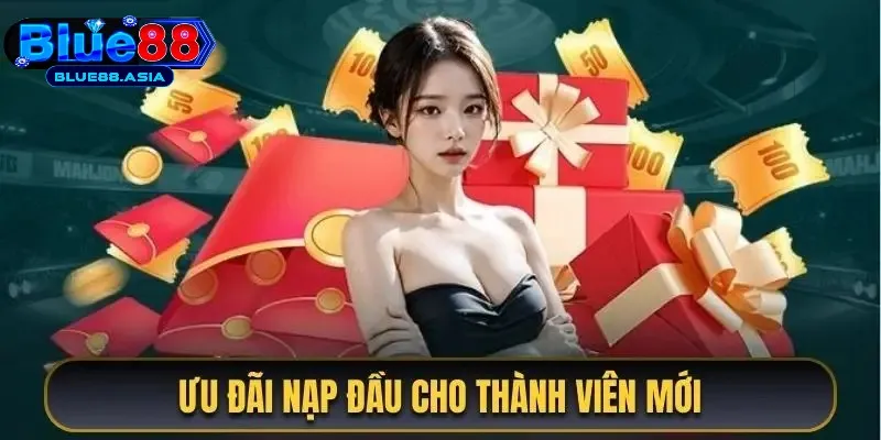 Ưu đãi nạp đầu cho thành viên lên đến 100% giá trị nạp